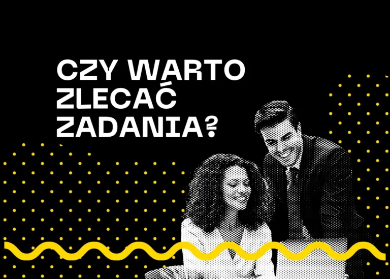 czy warto zlecac zadania